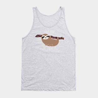 Live slow, die whenever Tank Top